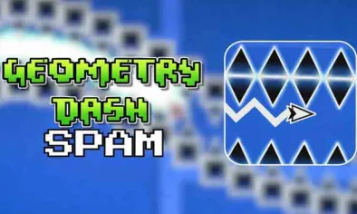 Geometry Dash Spam Geometry Dash Spam img